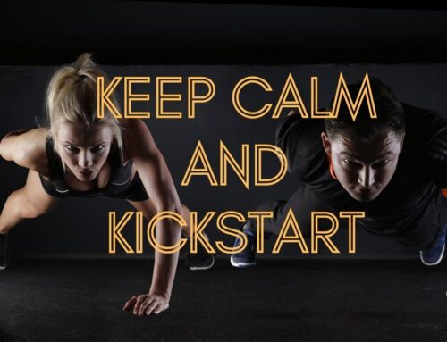 Keep Calm And Kickstart